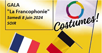 GALA SOIR DU 08/06/2024 - LA FRANCOPHONIE - LES COSTUMES