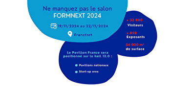 PAVILLON FRANCE - FORMNEXT 2024