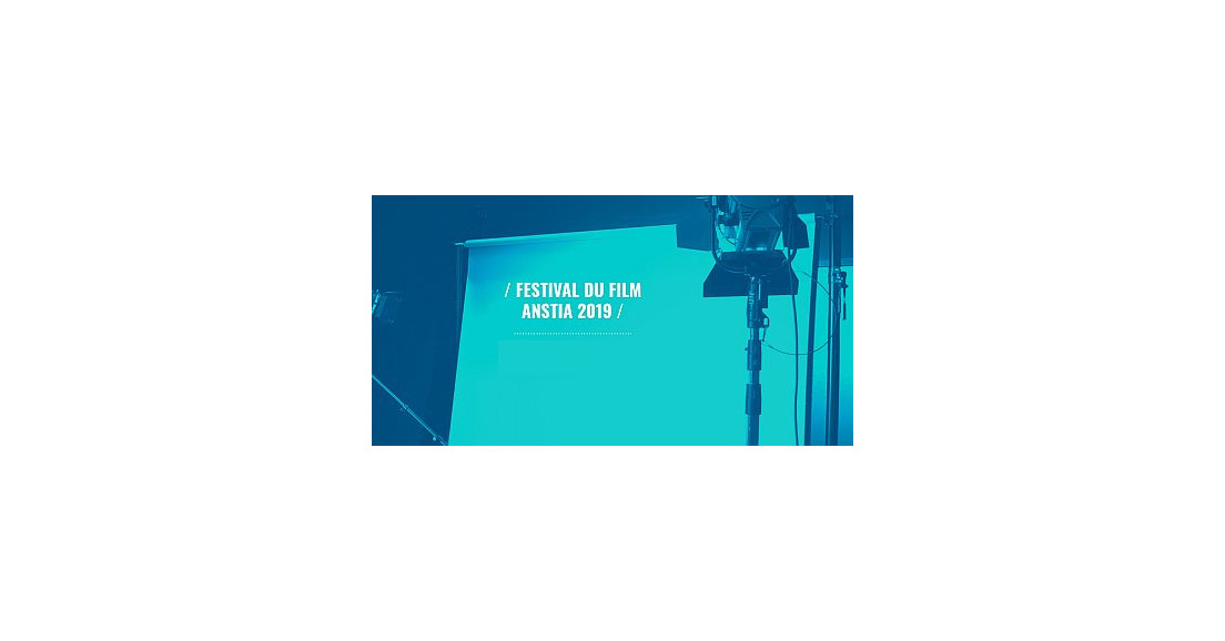 Festival du film Anstia 2019 : la sélection est en ligne