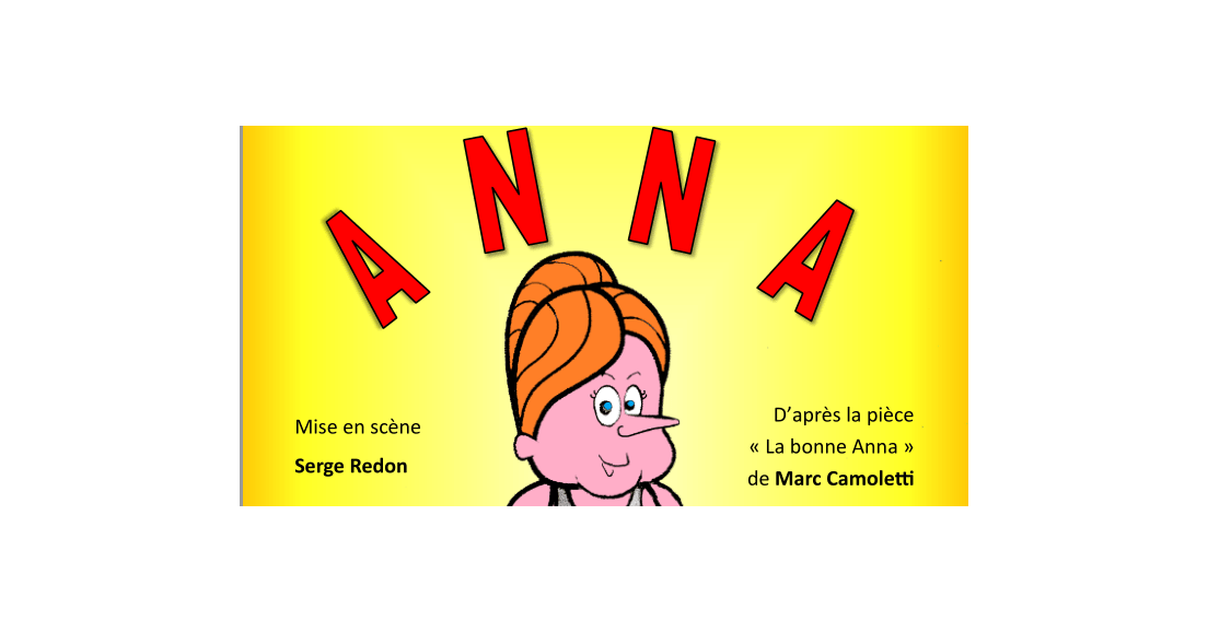 Théâtre "Anna" du V01 au D03/11 puis V08 au D10/11 puis V15 au D17/11/2019