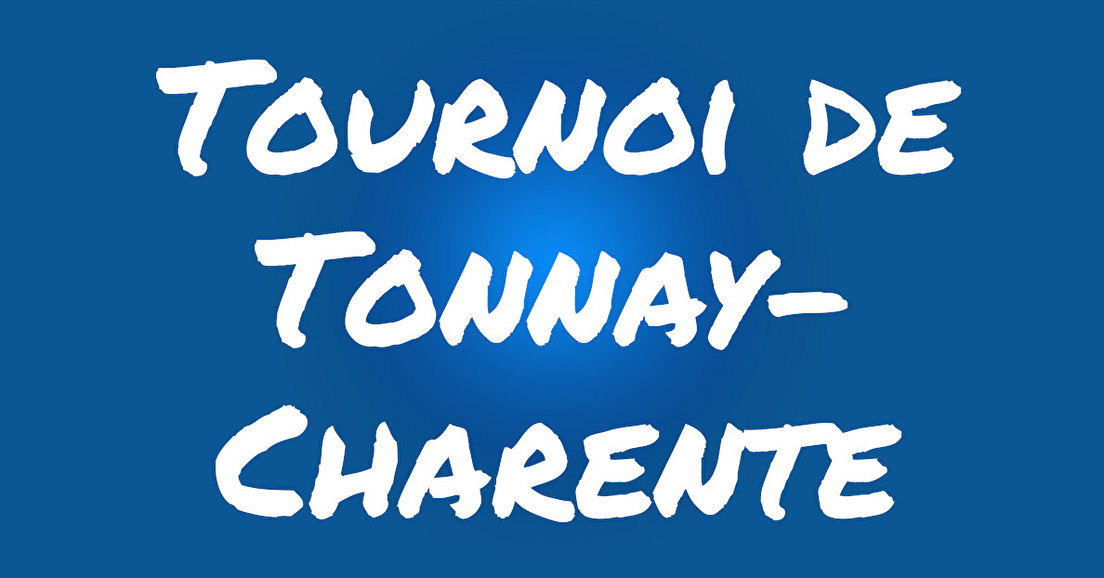 Résultats Tournoi de Tonnay-Charente