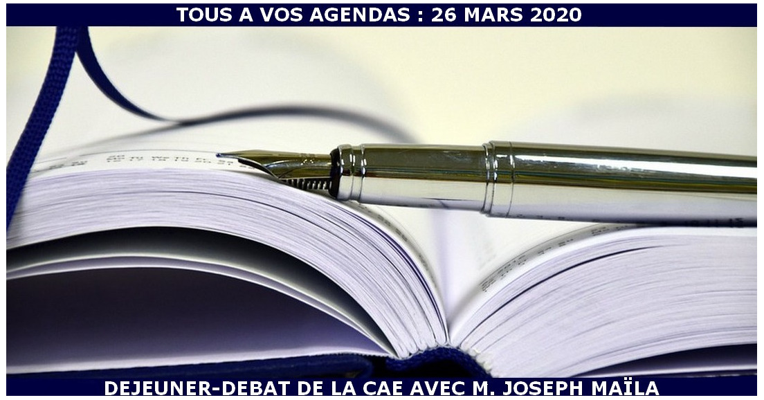 TOUS A VOS AGENDAS : Déjeuner-débat de la CAE du 26 mars 2020