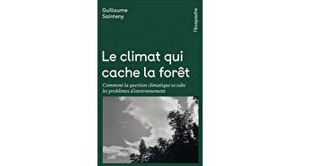 LIVRE : "Le climat qui cache la forêt" de G. Sainteny (AA51)